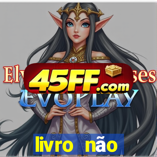livro não merecimento hélio couto pdf
